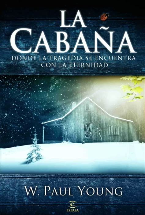 la cabana audio book|La Cabaña: Donde la Tragedia Se Encuentra Con la Eternidad .